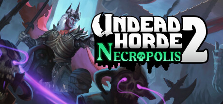 دانلود بازی کم حجم Undead Horde 2 Necropolis v1.0.4